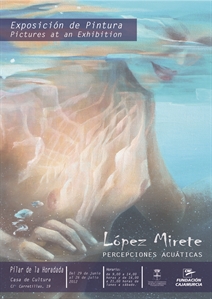 Percepciones acuáticas. Concejalía de Cultura, Pilar de la Horadada